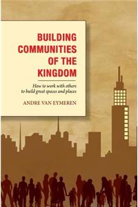 Building Communities of the Kingdom