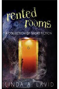 Rented Rooms: A Collection of Short Fiction