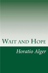 Wait and Hope