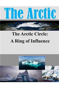 The Arctic Circle - A Ring of Influence