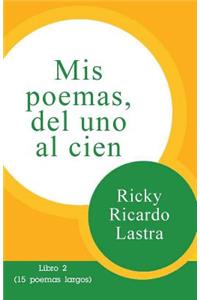 Mis poemas del uno al cien