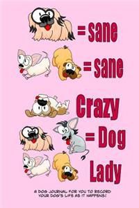 Crazy Dog Lady