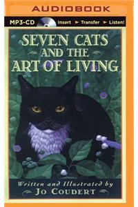 Seven Cats and the Art of Living