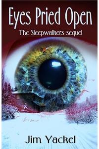 Eyes Pried Open: The Sleepwalkers sequel
