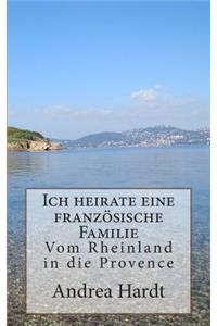 Ich heirate eine französische Familie