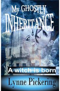 My Ghostly Inheritance