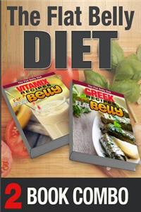 Greek Recipes for a Flat Belly and Vitamix Recipes for a Flat Belly: 2 Book Combo