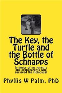 The Key, the Turtle and the Bottle of Schnapps