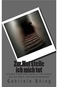 Zur Not Stelle Ich Mich Tot