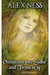 Visitations into Sídhe and Tír na nÓg