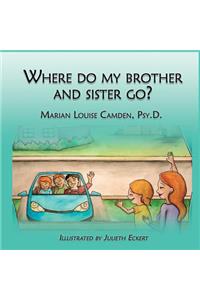 Where Do My Brother and Sister Go?