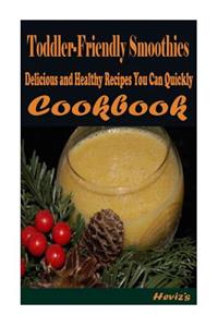Toddler-Friendly Smoothies