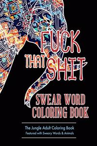 Fuck That Shit