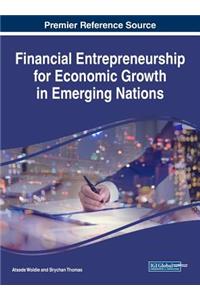 Financial Entrepreneurship for Economic Growth in Emerging Nations