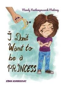 I Don't Want to be a Princess