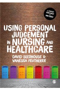 Using Personal Judgement in Nursing and Healthcare