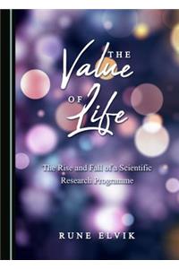 Value of Life: The Rise and Fall of a Scientific Research Programme