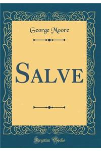 Salve (Classic Reprint)