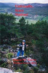 Unfriendly, scary natives...