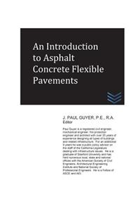 An Introduction to Asphalt Concrete Flexible Pavements