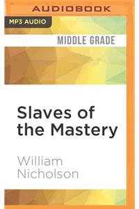 Slaves of the Mastery