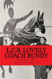 L.C.B. Lovely Coach Bundy