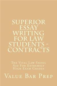 Superior Essay Writing for Law Students - Contracts