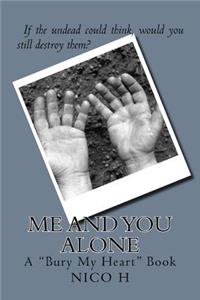 Me And You Alone