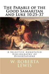 The Parable of the Good Samaritan and Luke 10