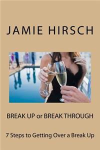 Break Up or Break Through
