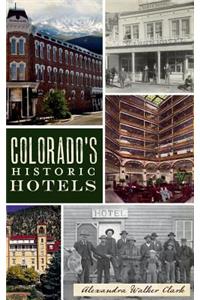 Colorado's Historic Hotels