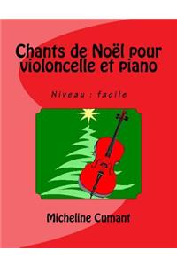 Chants de Noel pour violoncelle et piano