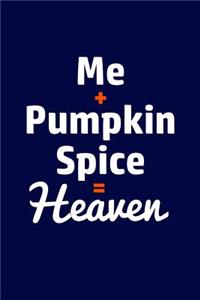 Me + Pumpkin Spice = Heaven