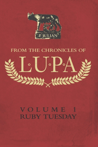 From the Chronicles of Lupa Volume 1