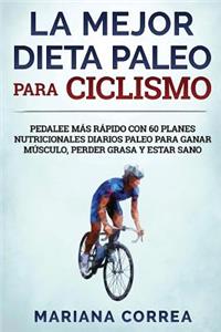 La MEJOR DIETA PALEO PARA CICLISMO