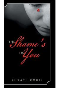 The Shame's On You