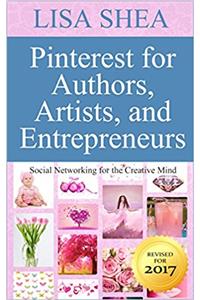Pinterest for Authors Artists and Entrepreneurs