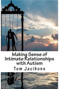 Making Sense of Intimate Relationships with Autism