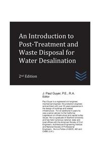 Introduction to Post-Treatment and Waste Disposal for Water Desalination