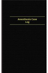 Anesthesia Case Log (Logbook, Journal - 96 pages, 5 x 8 inches)