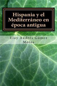 Hispania y el Mediterráneo en época antigua