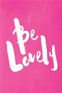 Chalkboard Pastel Journal - Be Series - Be Lovely (Pink)