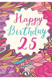 Happy Birthday 25