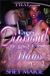 Every Diamond Has It's Flaws