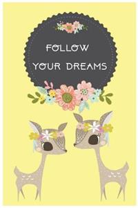 Follow Your Dreams