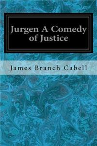 Jurgen A Comedy of Justice