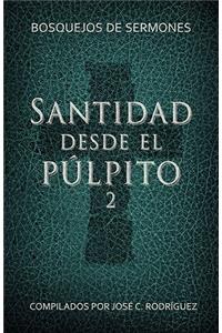 Santidad desde el púlpito, Número 2