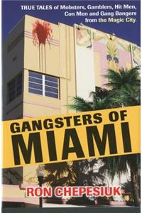 Gangsters of Miami