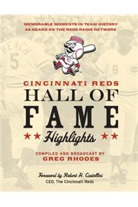 Cincinnati Reds Hall of Fame Highlights