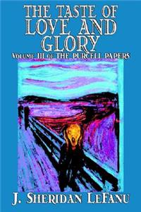 The Taste of Love and Glory by J. Sheridan LeFanu, Fiction, Classics
